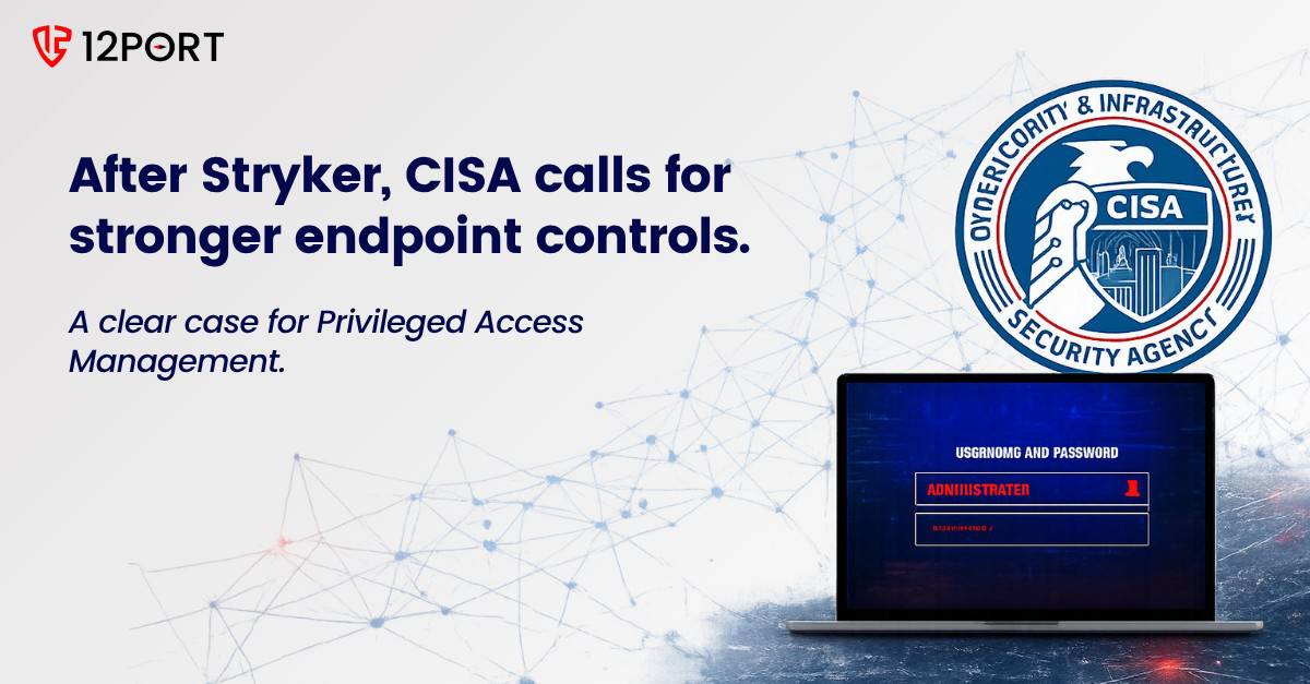 CISA Recommends Privileged Access Controls for Endpoint Management After Stryker Incident 